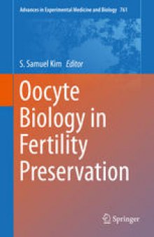 Oocyte Biology in Fertility Preservation