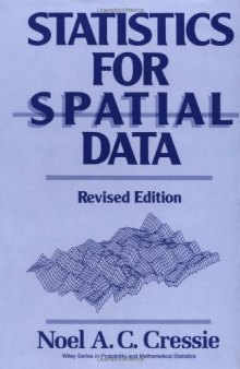 Statistics for Spatial Data (Wiley Series in Probability and Statistics)  