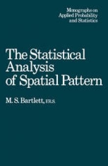 The Statistical Analysis of Spatial Pattern