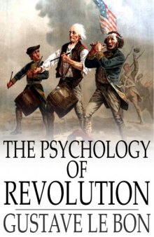 The Psychology of Revolution