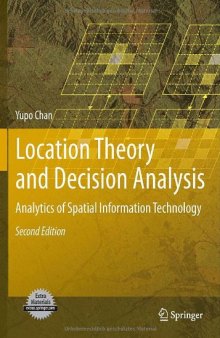 Location Theory and Decision Analysis: Analytics of Spatial Information Technology