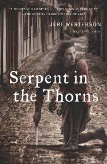 Serpent in the Thorns: A Medieval Noir