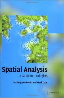 Spatial analysis: A guide for ecologists