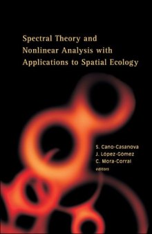 Spectral Theory and Nonlinear Analysis with Applications to Spatial Ecology: Madrid, Spain 14 - 15 June 2004