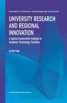 University Research and Regional Innovation: A Spatial Econometric Analysis of Academic Technology Transfers