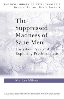 The Suppressed Madness of Sane Men: Forty-four Years of Exploring..