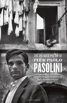 The Selected Poetry of Pier Paolo Pasolini: A Bilingual Edition