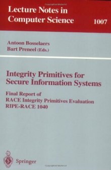 Integrity Primitives for Secure Information Systems: Final Report of RACE Integrity Primitives Evaluation RIPE-RACE 1040