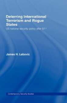Deterring International Terrorism: US National Security Policy after 9 11 (Contemporary Security Studies)