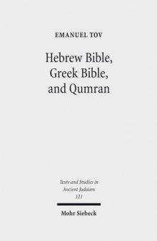 Hebrew Bible, Greek Bible, and Qumran: Collected Essays