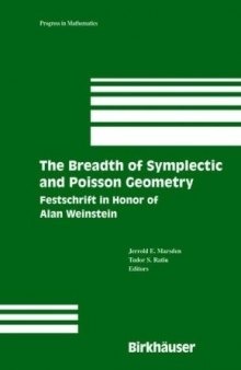 The Breadth of Symplectic and Poisson Geometry: Feschrift in Honor of Alan Weinstein