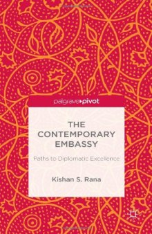 The Contemporary Embassy: Paths to Diplomatic Excellence