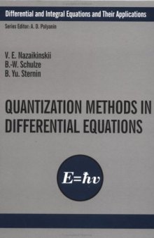 Quantization Methods in the Theory of Differential Equations (Differential and Integral Equations and Their Applications)