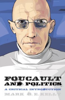 Foucault and Politics: A Critical Introduction