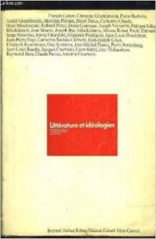 Littérature et idéologies (Colloque de Cluny II, 2, 3, 4 avril 1970)