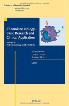 Chemokine Biology: Basic Research and Clinical Application: Vol. 2: Pathophysiology of Chemokines (Progress in Inflammation Research)