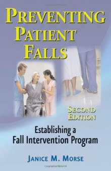 Preventing Patient Falls: Second Edition