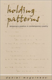 Holding Patterns: Temporary Poetics in Contemporary Poetry