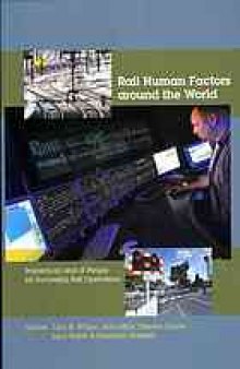 Rail human factors around the world : impacts on and of people for successful rail operations