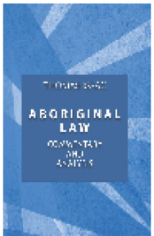 Aboriginal Law. Commentary and Analysis