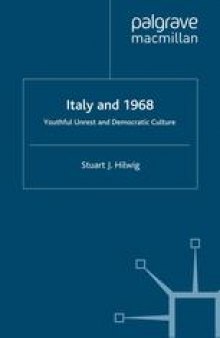 Italy and 1968: Youthful Unrest and Democratic Culture