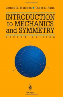 Introduction To Mechanics And Symmetry A Basic Exposition of Classical Mechanical Systems