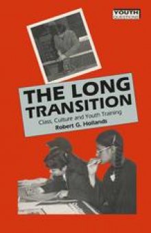 The Long Transition: Class, Culture and Youth Training