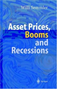 Asset Prices, Booms and Recessions: Financial Market, Economic Activity and the Macroeconomy 