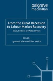 From the Great Recession to Labour Market Recovery: Issues, Evidence and Policy Options