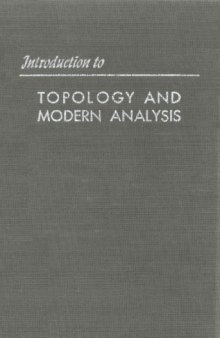 Introduction to Topology and Modern Analysis