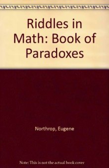 Riddles in Math: Book of Paradoxes