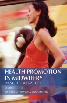 Health Promotion in Midwifery: Principles and Practice (Hodder Arnold Publication)  