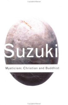 Mysticism: Christian and Buddhist 