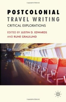 Postcolonial Travel Writing: Critical Explorations