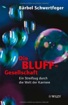 Die Bluff-Gesellschaft  GERMAN 