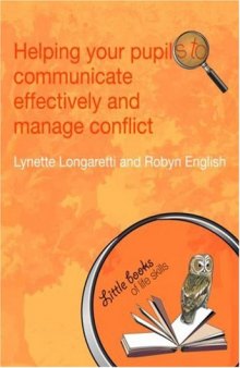 Helping Your Pupils to Communicate Effectively and Manage Conflict