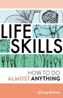 Life Skills  How To Do Almost Anything