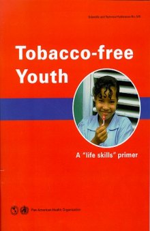 Tobacco-free Youth: ''A life skills'' primer