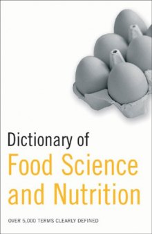 Dictionary of Food Science and Nutrition (Food Science)