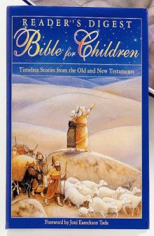 Reader's Digest Bible For Children: Timeless Stories From The Old And New Testament