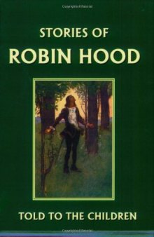 Stories of Robin Hood Told to the Children