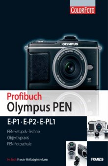 Profibuch Olympus PEN: E-P1, E-P2, E-PL1