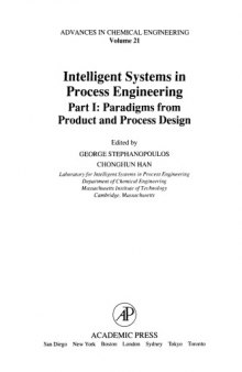 Intelligent Systems in Process Engineering Part I: Paradigms from Product and Process Design
