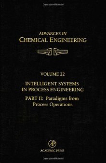 Intelligent Systems in Process Engineering Part II: Paradigms from Process Operations