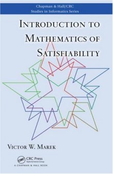 Introduction to Mathematics of Satisfiability (Chapman & Hall Crc Studies in Informatics)