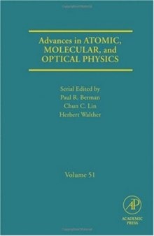 Advances in Atomic, Molecular, and Optical Physics, Vol. 51