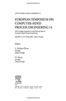 European Symposium on Computer-Aided Process Engineering-14, 37th European Symposium of the Working Party on Computer-Aided Process Engineering