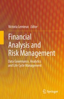Financial Analysis and Risk Management: Data Governance, Analytics and Life Cycle Management