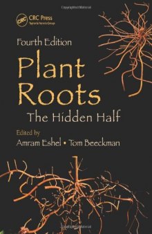 Plant Roots: The Hidden Half, Fourth Edition