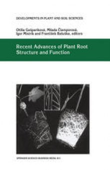 Recent Advances of Plant Root Structure and Function: Proceedings of the 5th International Symposium on Structure and Function of Roots. Stara Lensna, Slovakia, 30 August – 4 September, 1998